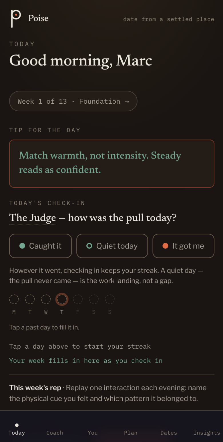 The real Poise app: today's screen greeting Marc in week 1 of 13, a tip for the day, and today's check-in asking how the pull of The Judge went — Caught it, Quiet today, or It got me.